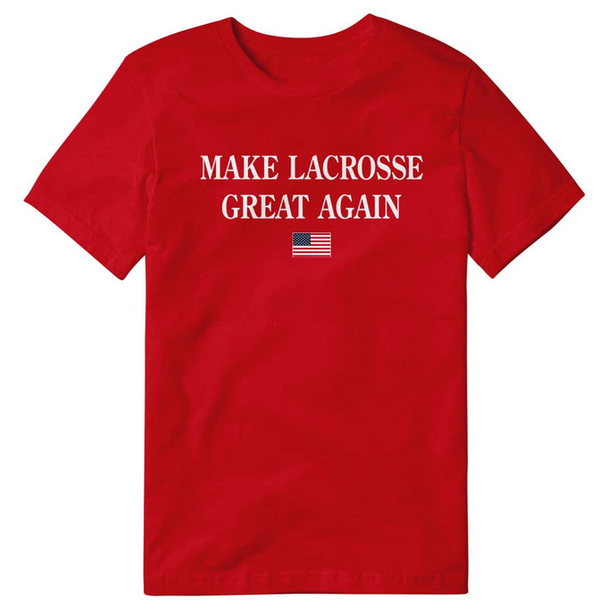Make Lacrosse Great Again Tee