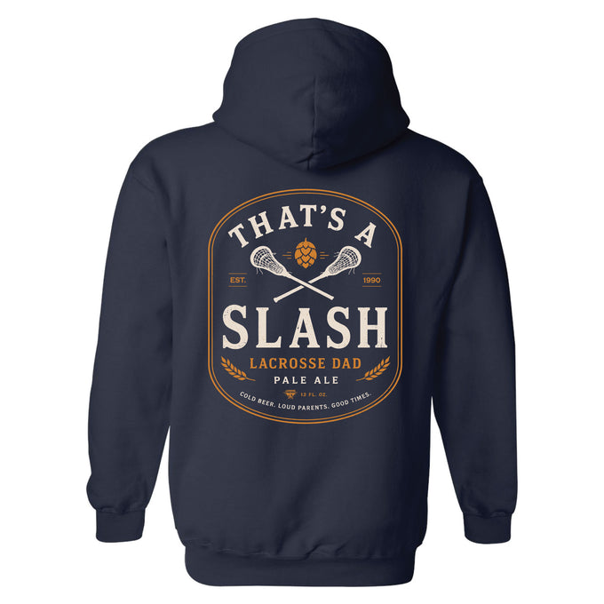 That's A Splash Lacrosse Dad Hoodie 