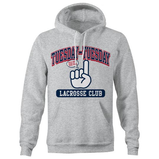 Tuesday Tuesday Lacrosse Hoodie front view